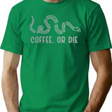 Coffee Or Die (2) T-Shirt - Retro Graphic Tee for Men & Women - Green