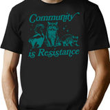 Community Is Resistance Shirt Vintage 90s Anarchist Shirt Left Political Shirt Funny Raccoon Meme Community Organizer - Black