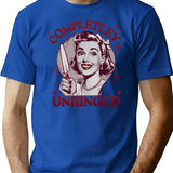 Completely Unhinged Retro Dark Humor Design T-Shirt - Blue