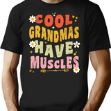 Cool Grandmas Have Muscles Groovy Vintage T-Shirt - Black