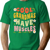 Cool Grandmas Have Muscles Groovy Vintage T-Shirt - Green