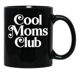 Cool Moms Club (3) Black Coffee Mug, Gift Coffee Mug - Black