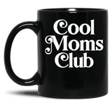 Cool Moms Club (3) Black Coffee Mug, Gift Coffee Mug