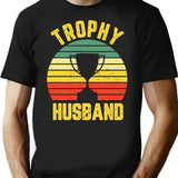 Cool Vintage Trophy Husband Birthday Shirt Groom Gift From Wife Bride T Shirt - Black