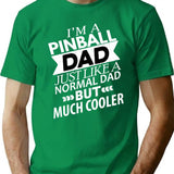 Cooler Pinball Dad Funny Pinball T-Shirt - Sarcastic Humor Graphic Tee - Green
