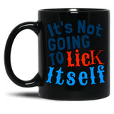 Funny Hubie Halloween Mom Its Not Going To Lick Itself Black Coffee Mug, Gift Coffee Mug