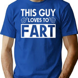 Copy Of This Guy Loves To Fart Vintage Distressed Funny I Love Farting Humor Fart T-Shirt - Blue