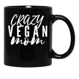 Crazy Vegan Mom Black Coffee Mug, Gift Coffee Mug - Black