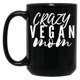 Crazy Vegan Mom Black Coffee Mug, Gift Coffee Mug