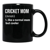 Cricket Mom Like A Normal Mom But Cooler Black Coffee Mug, Gift Coffee Mug - Black