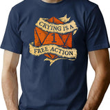 Crying Is A Free Action T-Shirt - Retro Graphic Tee for Men & Women - Navy