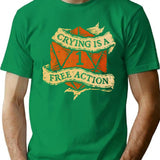 Crying Is A Free Action T-Shirt - Retro Graphic Tee for Men & Women - Green