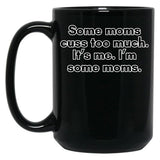 Cussing Moms Black Coffee Mug, Gift Coffee Mug