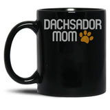 Dachsador Mom Black Coffee Mug, Gift Coffee Mug