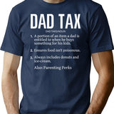 Dad Tax Making Sure It's Not Poison Defintion T-Shirt - Navy
