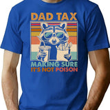 Dad Tax Making Sure Its Not Poison Funny Food Dad (2) T-Shirt - Blue