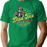 Dad Tax Making Sure Its Not Poison Funny Food Dad T-Shirt - Green