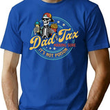 Dad Tax Making Sure Its Not Poison Funny Food Dad T-Shirt - Blue