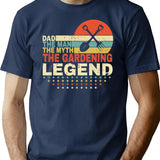 Dad The Man The Myth The Gardening Legend Shirt Men Vintage Gardening Dad T-shirt Father's Day Gift - Navy