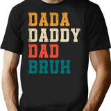 Dada Daddy Dad Bruh Funny Father's Day Retro T-Shirt - Black