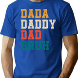 Dada Daddy Dad Bruh Funny Father's Day Retro T-Shirt - Blue