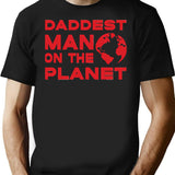Daddest Man On The Planet Funny Gifts For Dad Classic T Shirt - Black