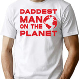Daddest Man On The Planet Funny Gifts For Dad Classic T Shirt - White