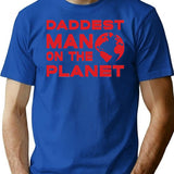 Daddest Man On The Planet Funny Gifts For Dad Classic T Shirt - Blue