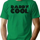 Daddy Cool T-Shirt - Retro Graphic Tee for Men & Women - Green