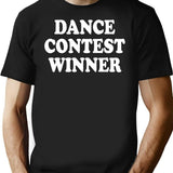 Dance Contest Winner T-Shirt - Retro Graphic Tee for Men & Women - Black