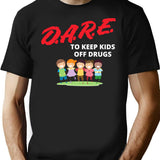 Dare Keep Kids Off Drugs Shirt Vintage Protect Young Tshirt Trust To Be Dare Save Children Family Shirt T-Shirt - Black