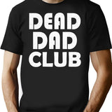Dead Dad Club Vintage Funny Saying T-Shirt - Black