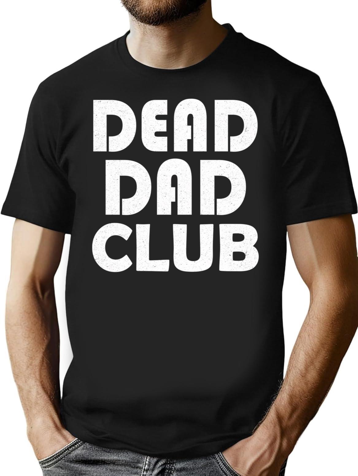 Dead Dad Club Vintage Funny Saying T-Shirt - Black