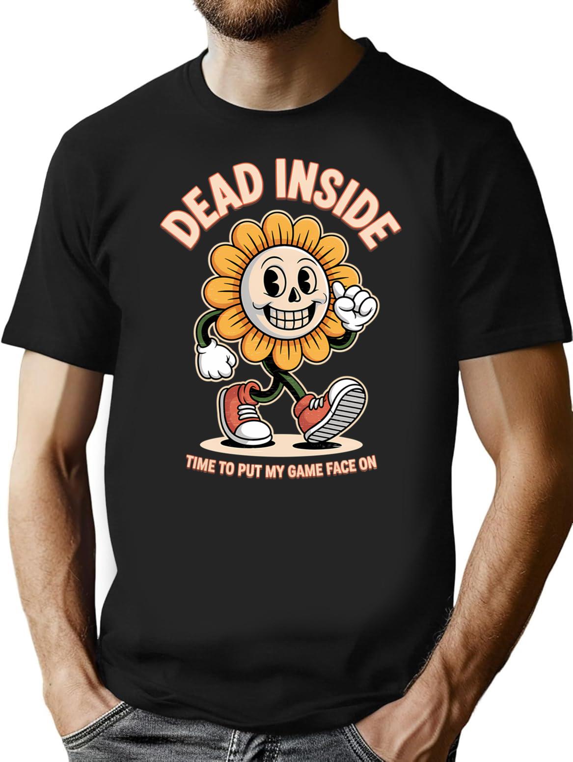 Dead Insidetime To Put My Game Face On T-Shirt - Black