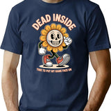 Dead Insidetime To Put My Game Face On T-Shirt - Navy