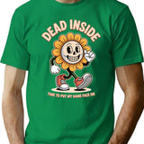 Dead Insidetime To Put My Game Face On T-Shirt - Green