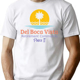 Del Boca Vista Retirement Community T-Shirt - Retro Graphic Tee for Men & Women - White