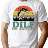 Dilf Damn I Love Fishing Retro Vintage Sunset Funny Fishing Gift (1) T-Shirt - White