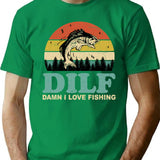 Dilf Damn I Love Fishing Retro Vintage Sunset Funny Fishing Gift T-Shirt - Green