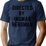 Directed By - Ingmar Bergman T-Shirt - Retro Graphic Tee for Men & Women - Navy