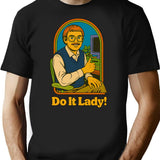 Do It Lady T-Shirt - Retro Graphic Tee for Men & Women - Black