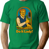 Do It Lady T-Shirt - Retro Graphic Tee for Men & Women - Green