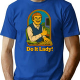 Do It Lady T-Shirt - Retro Graphic Tee for Men & Women - Blue