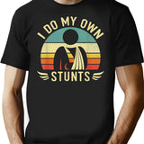 Do My Own Stunts Funny Broken Arm Hand Injury Get Well T-Shirt - Black