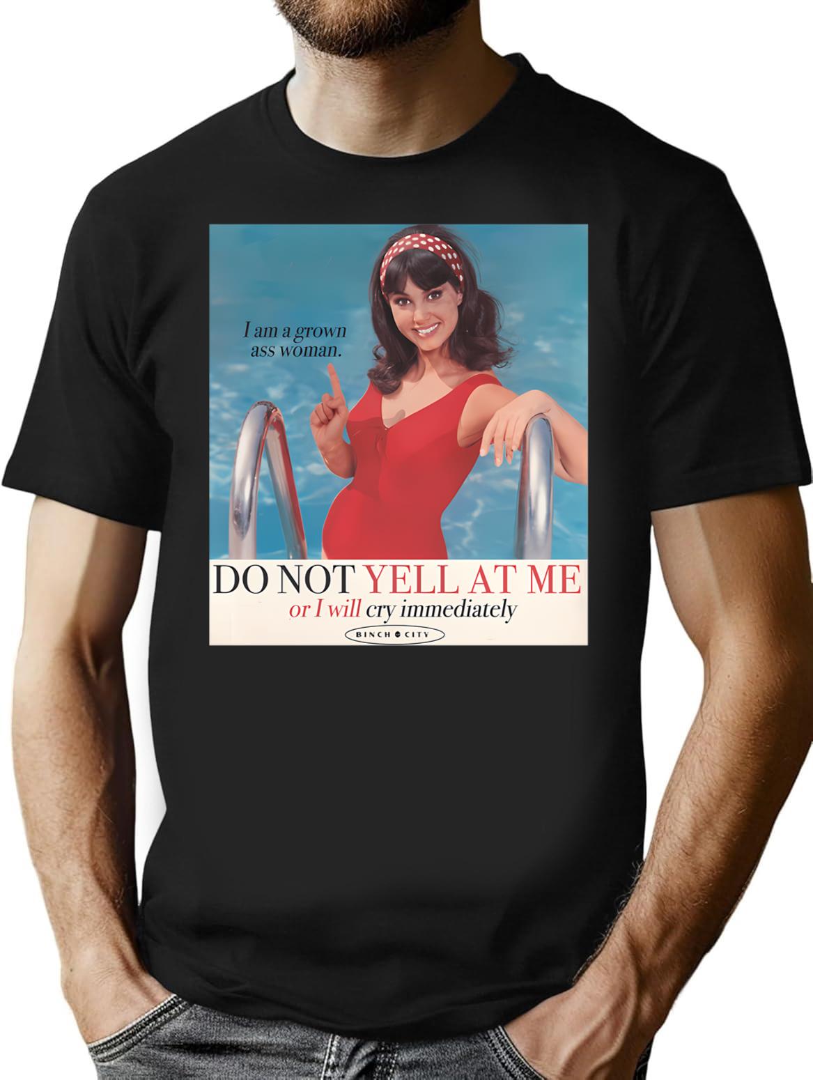 Do Not Yell At Me T-Shirt - Retro Graphic Tee for Men & Women - Black