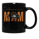 Doberman Mom Dog Mom Shirt Gift Idea For Dobermann Owner Slim Fit T-Shirt Black Coffee Mug, Gift Coffee Mug - Black