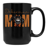 Doberman Mom Dog Mom Shirt Gift Idea For Dobermann Owner Slim Fit T-Shirt Black Coffee Mug, Gift Coffee Mug - Black