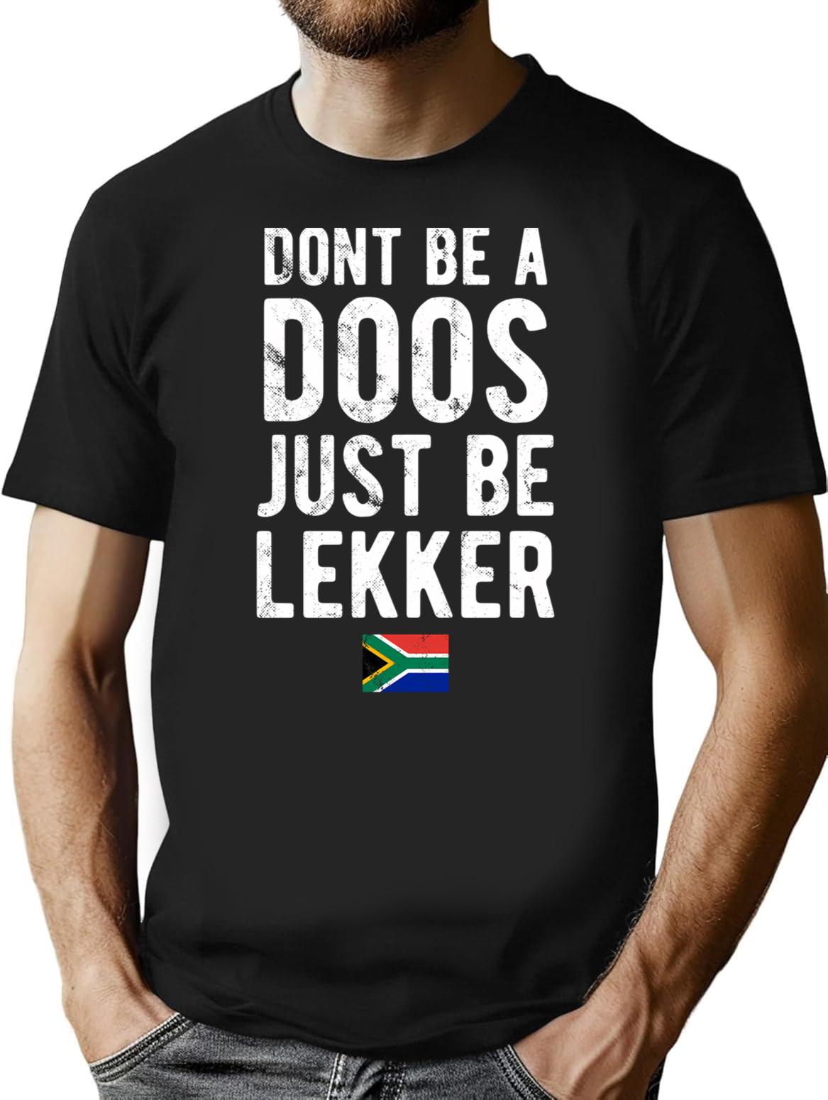 Don't Be A Doos Just Be Lekker Distressed T-Shirt - Black