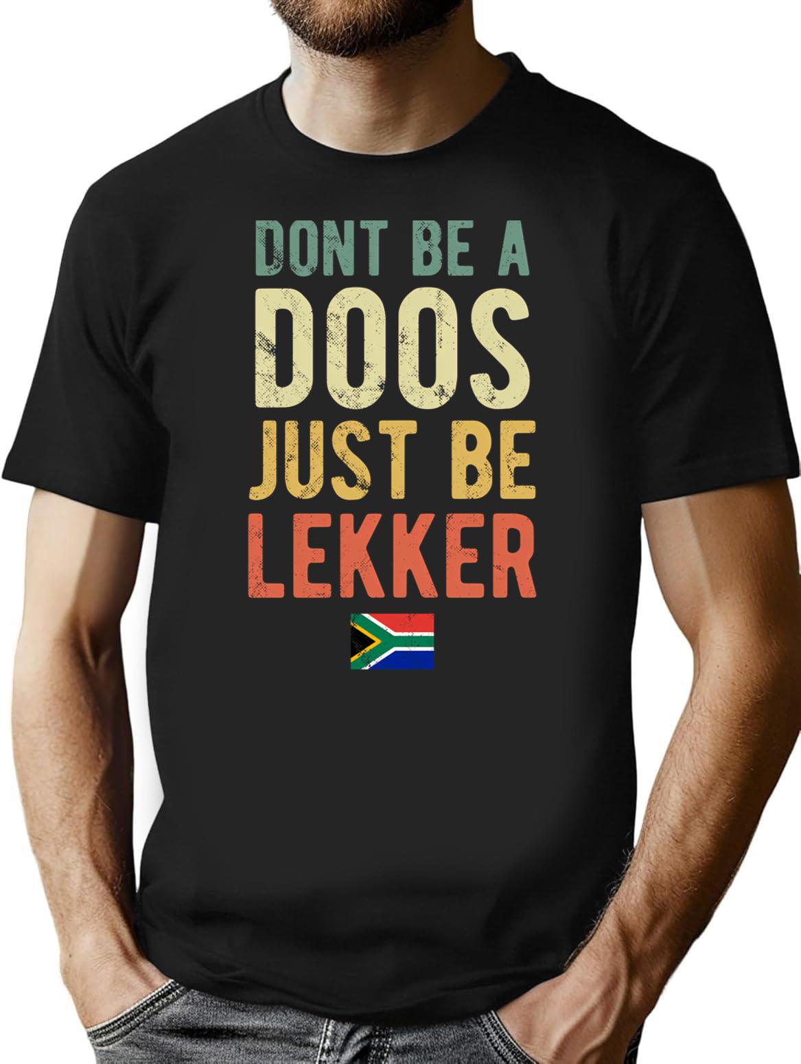 Don't Be A Doos Just Be Lekker Vintage T-Shirt - Black