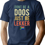 Don't Be A Doos Just Be Lekker Vintage T-Shirt - Navy